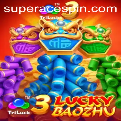 Discover 3LuckyBaozhu: The Latest Gaming Sensation by Superace