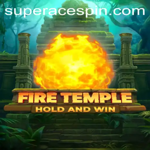 Exploring the Mystical World of FireTemple and the Role of the Superace