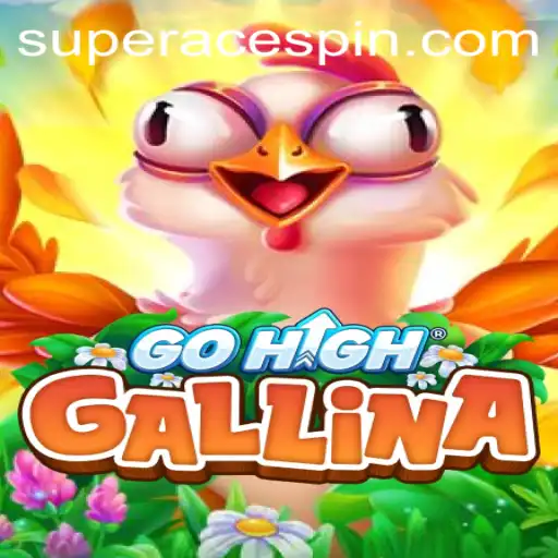 GoHighGallina: Exploring the Exciting New Game and its Superace Strategy