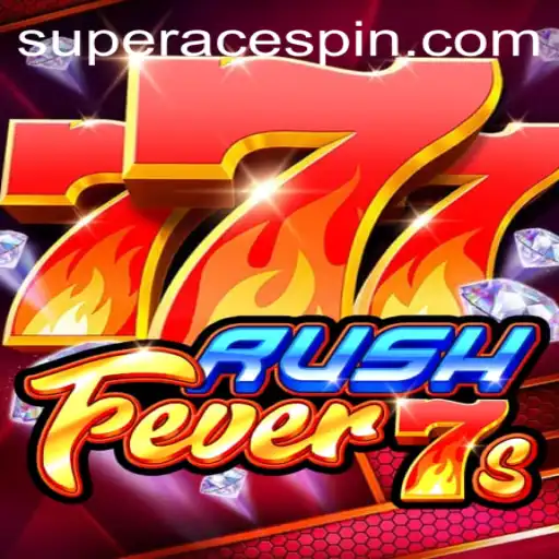 Exploring the Exciting World of RushFever7s and the Role of Superace